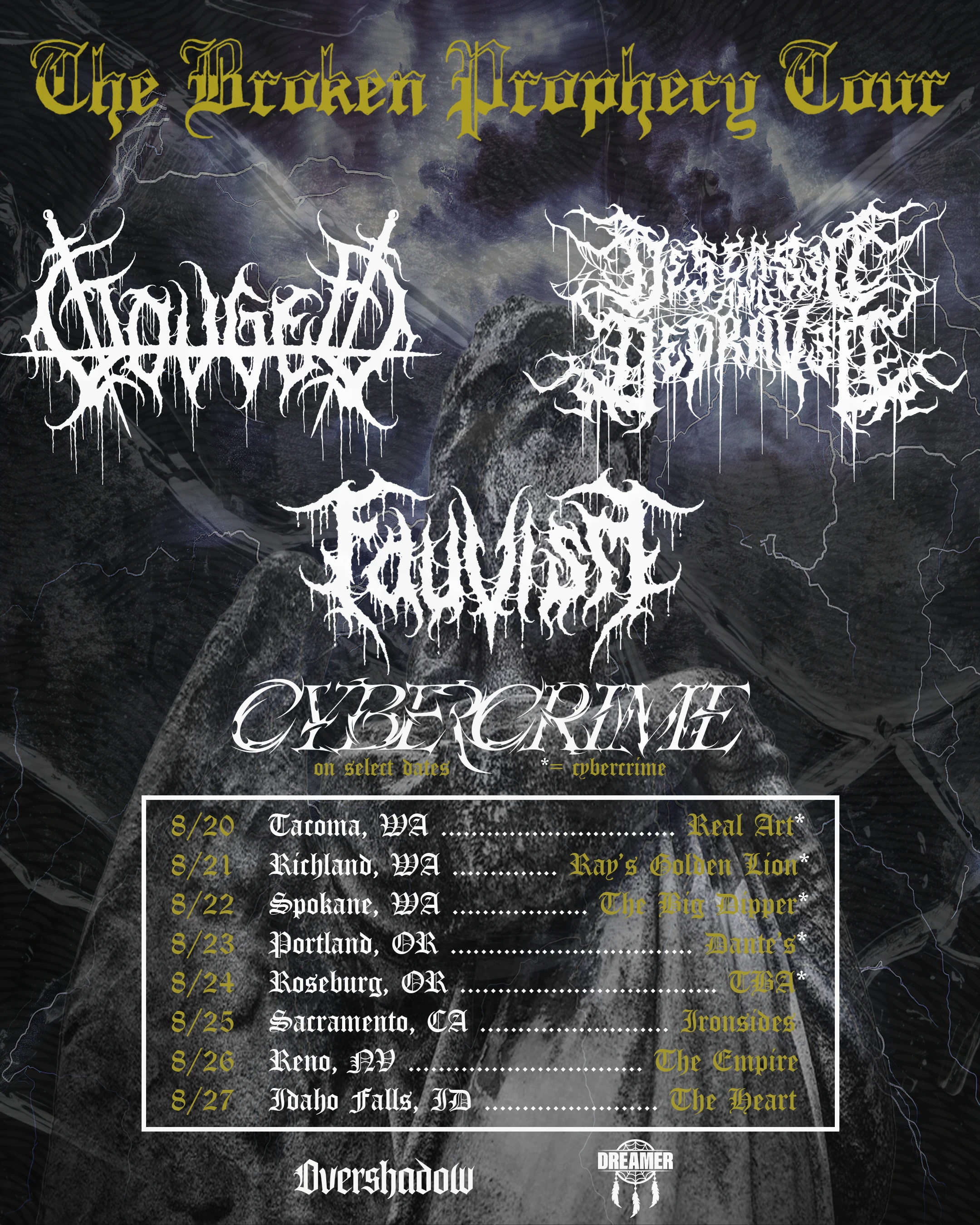 Real Art Tacoma Presents: The Broken Prophecy Tour Ft: Gouged, Diseased and Depraved, Fauvism, Cybercrime flyer