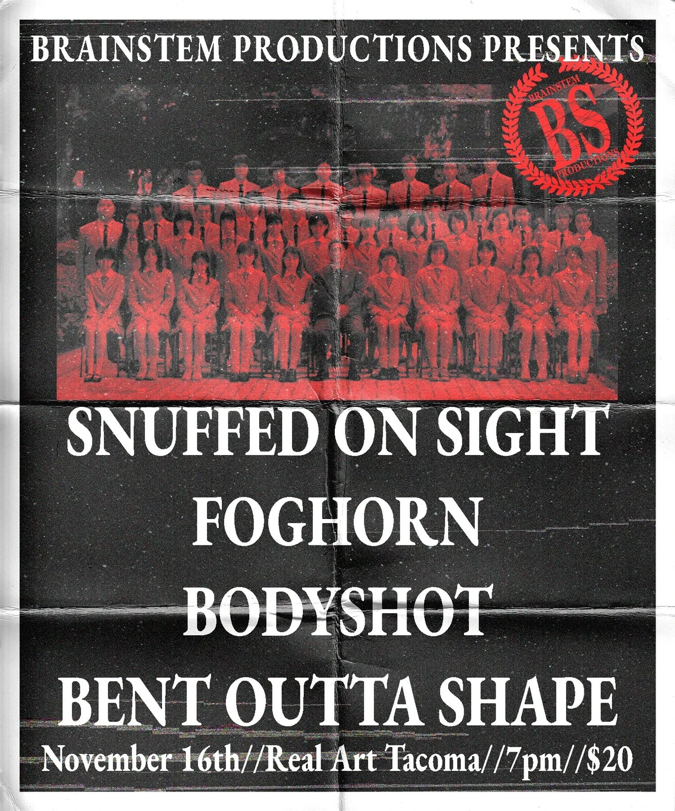 BrainStem Productions Presents: Snuffed on Sight, Foghorn, Bodyshot, Bent Outta Shape flyer