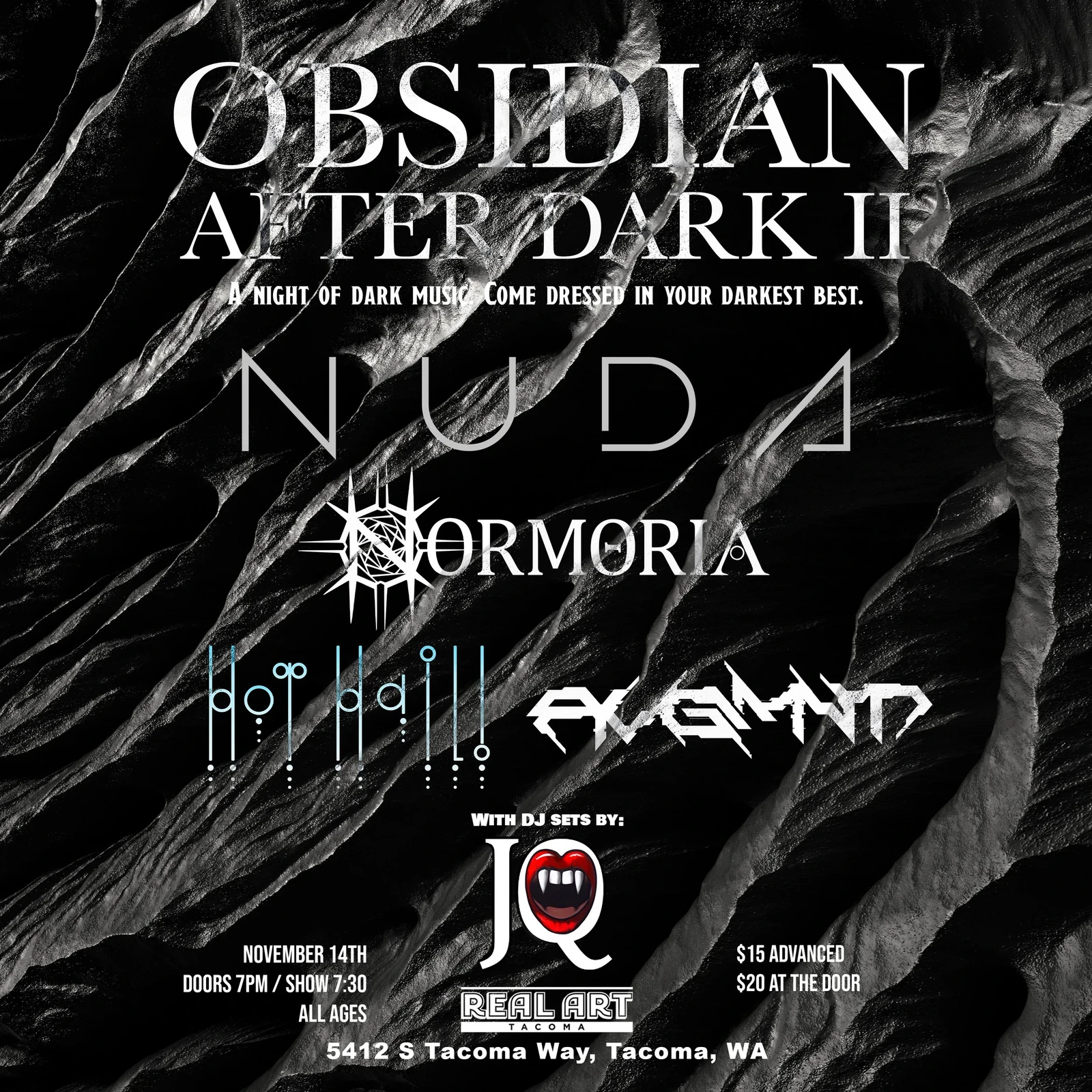 Real Art Tacoma Presents: Nuda, NORMORIA, AVGMNT, Hot Hail! w/ sets by DJ JQ flyer