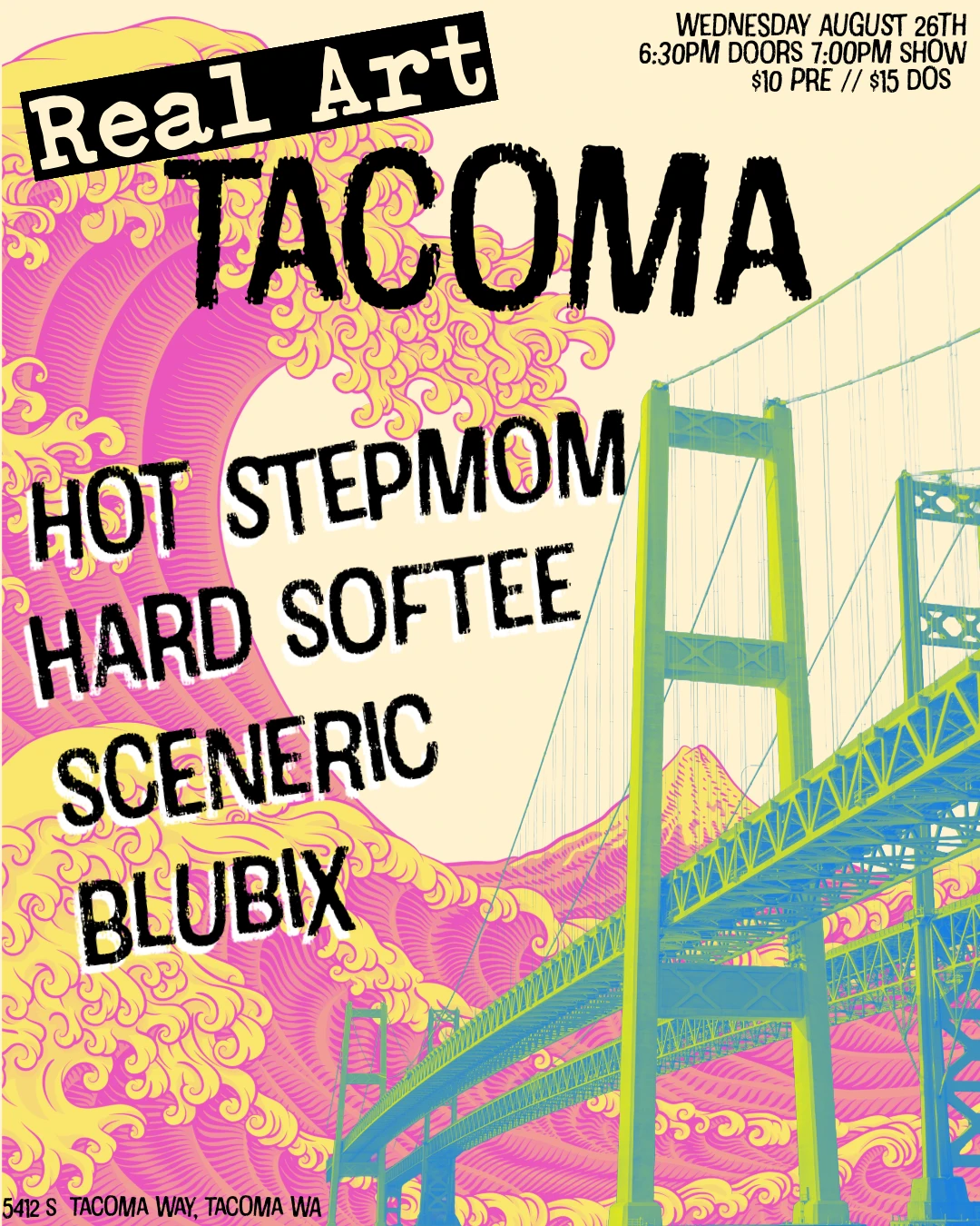 Real Art Tacoma Presents: Hot Stepmom, Hard Softee, Sceneric, Blubix flyer