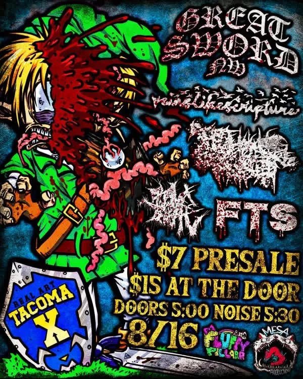 Real Art Tacoma x MESA Productions Present: Great Sword, Veins Like Scripture, These Knuckles Break Before They Bleed, Grave Birth, FTS flyer