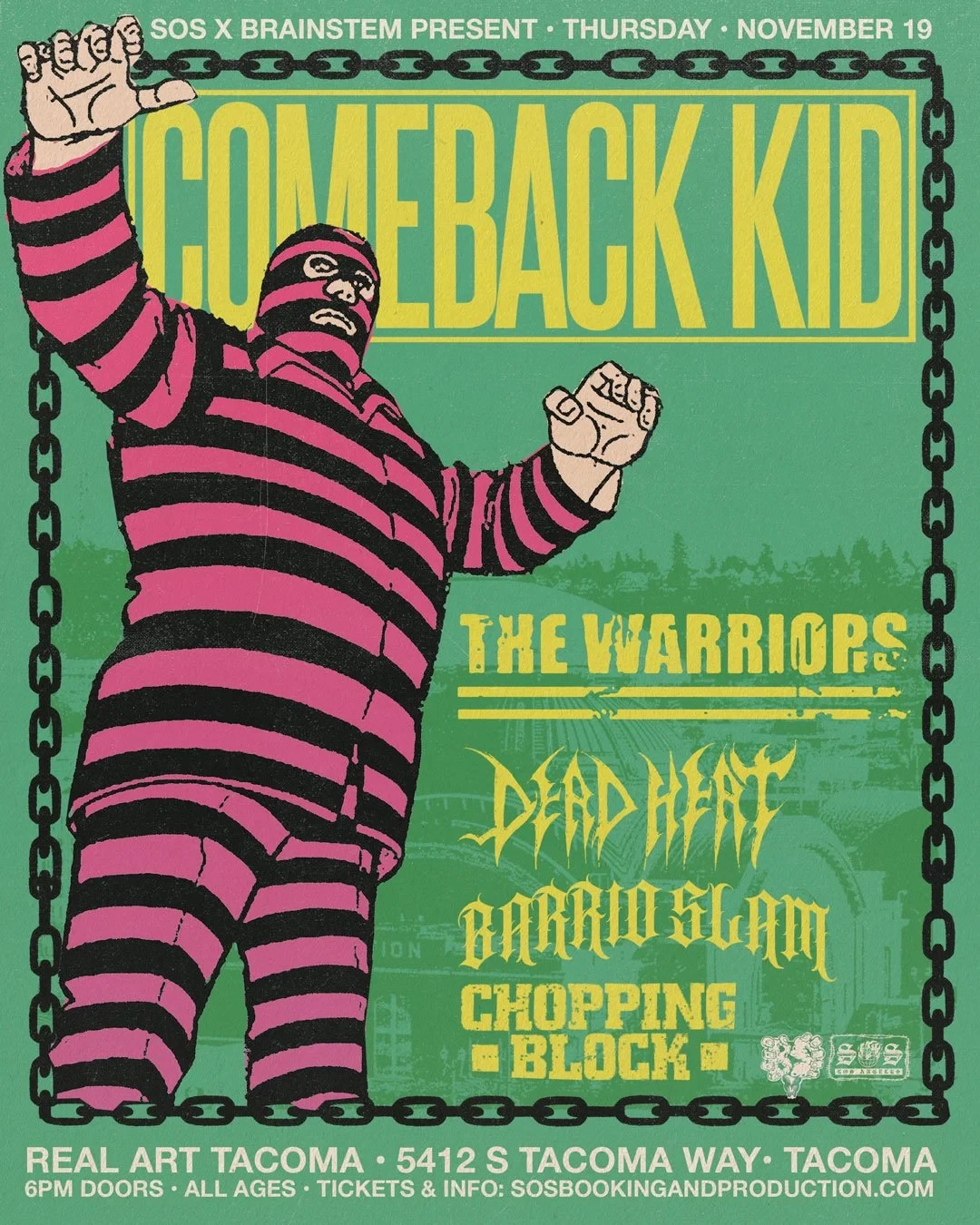 BrainStem Productions Presents: Comeback Kid, The Warriors, Dead Heat, Barrio Slam, Chopping Block flyer