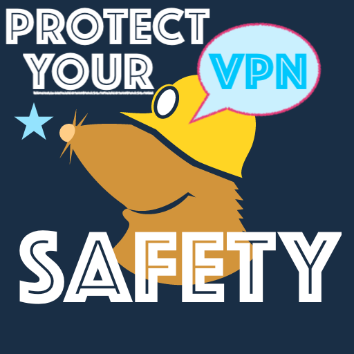 Protect your safety — VPN