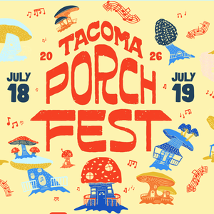 **Tacoma Porchfest 2026** — two days of porch stages, the porch map and a community poster wall.